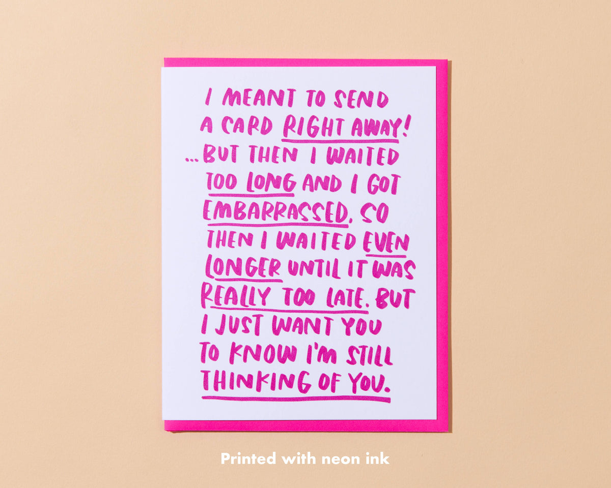 Belated Sympathy Rambling Letterpress Greeting Card- Made in USA