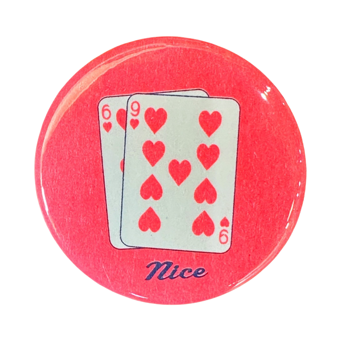 69 Nice Poker Button - 1.75"