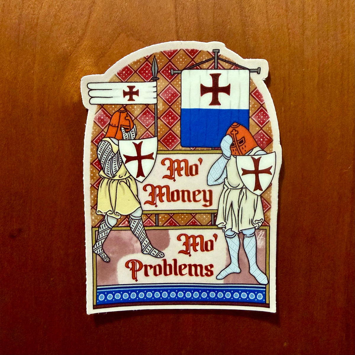 Mo’ Money Mo’ Problems (Meme) - Medieval Magnet