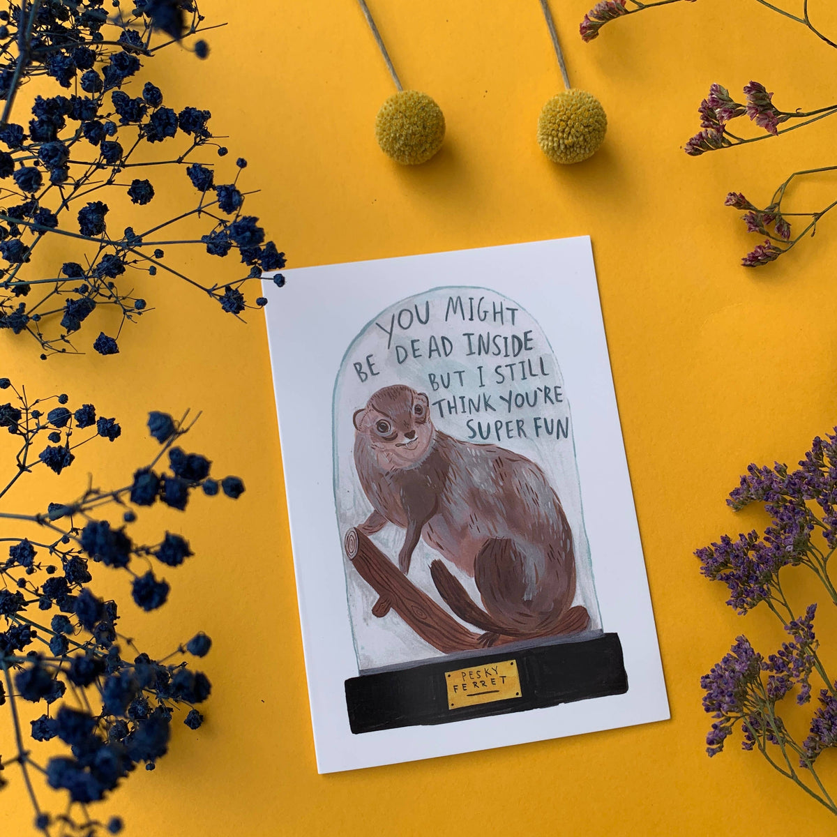Dead Inside but Super Fun - Ferret A6 Greeting Card