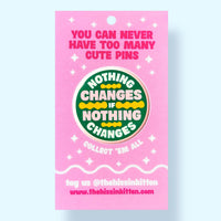 Nothing Changes if Nothing Changes (Button or Magnet!)