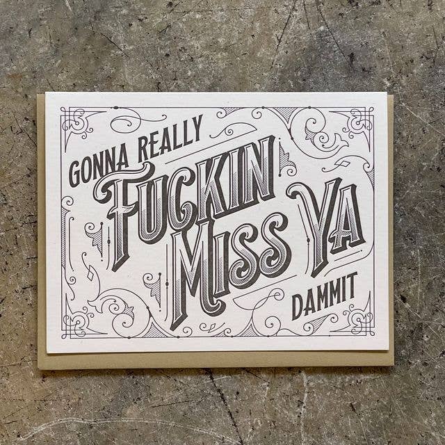 Card / Gonna Fuckin Miss Ya