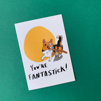 You're FantaSTICK! Corgi - happy dog A6 Greeting Card