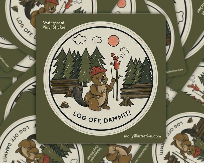 Log Off, Dammit! Cartoon Beaver Waterproof Vinyl Sticker