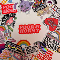 Poor and Horny Vinyl Sticker