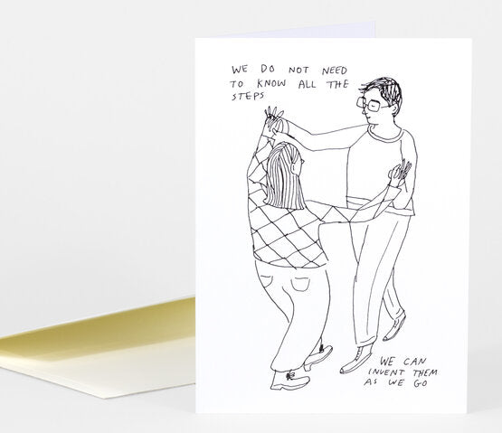 We Do Not Need to Know All the Steps Card by Hallie Bateman