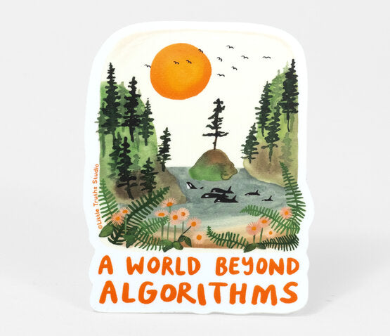 A World Without Algorithms Sticker by Little Truths Studio