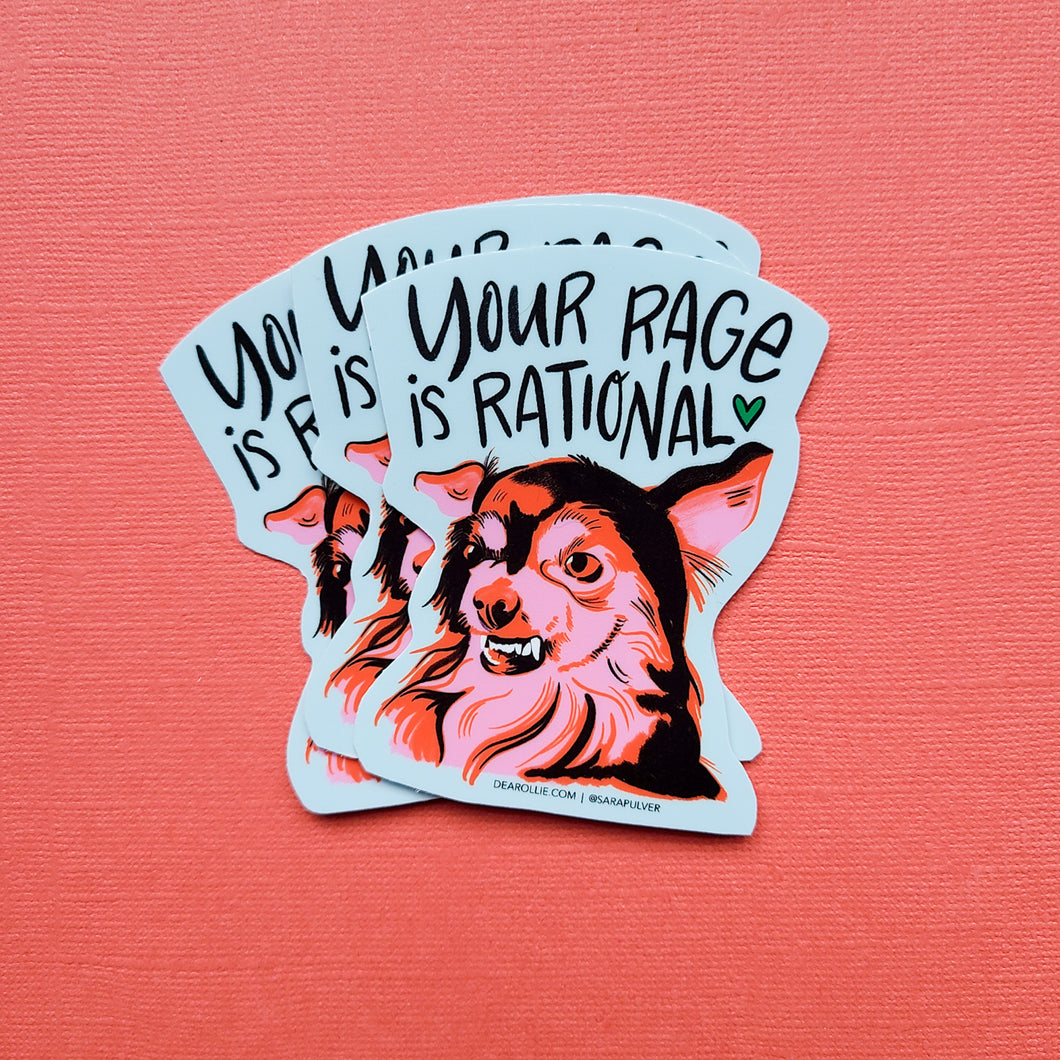 Your Rage Is Rational Sticker