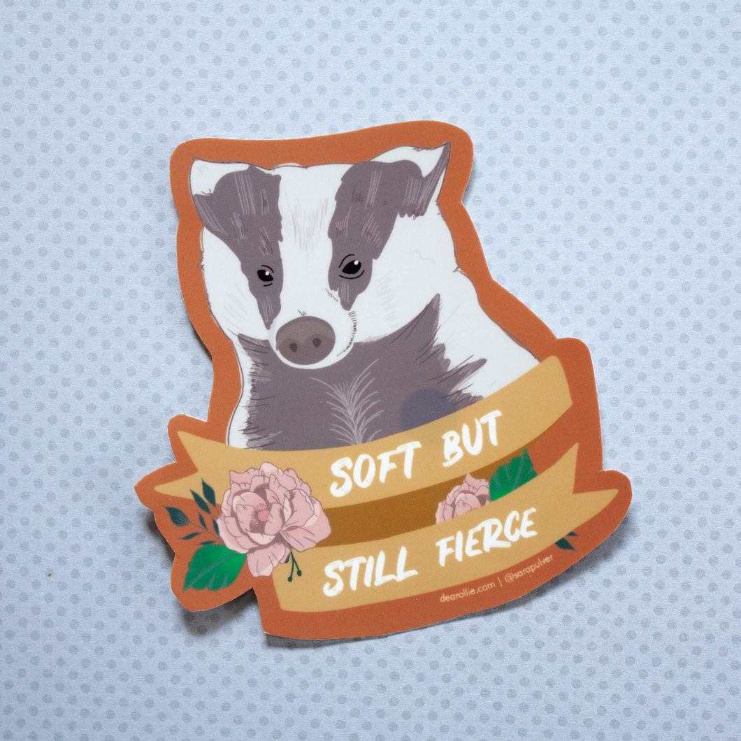 Soft, But Still Fierce Badger Sticker