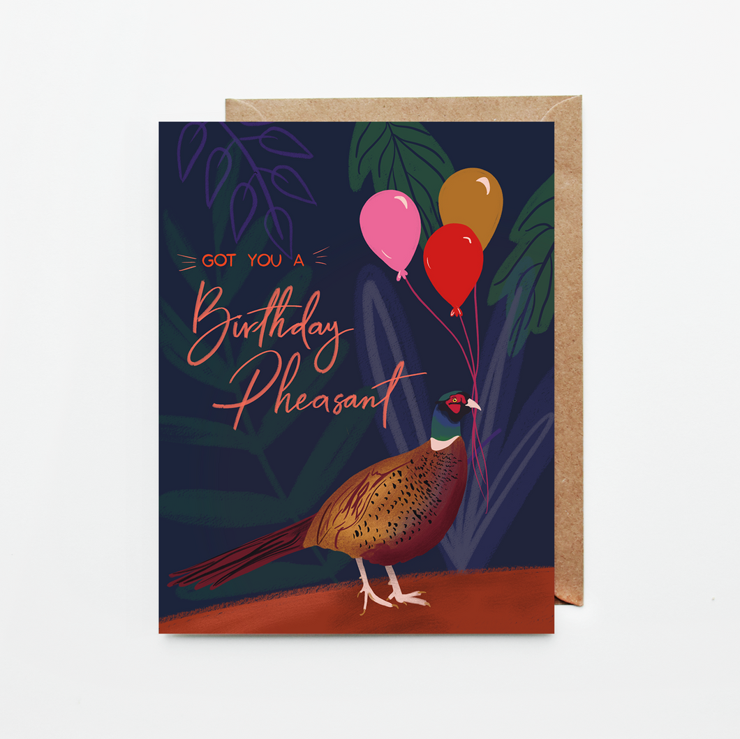 Got You A Birthday Pheasant Card
