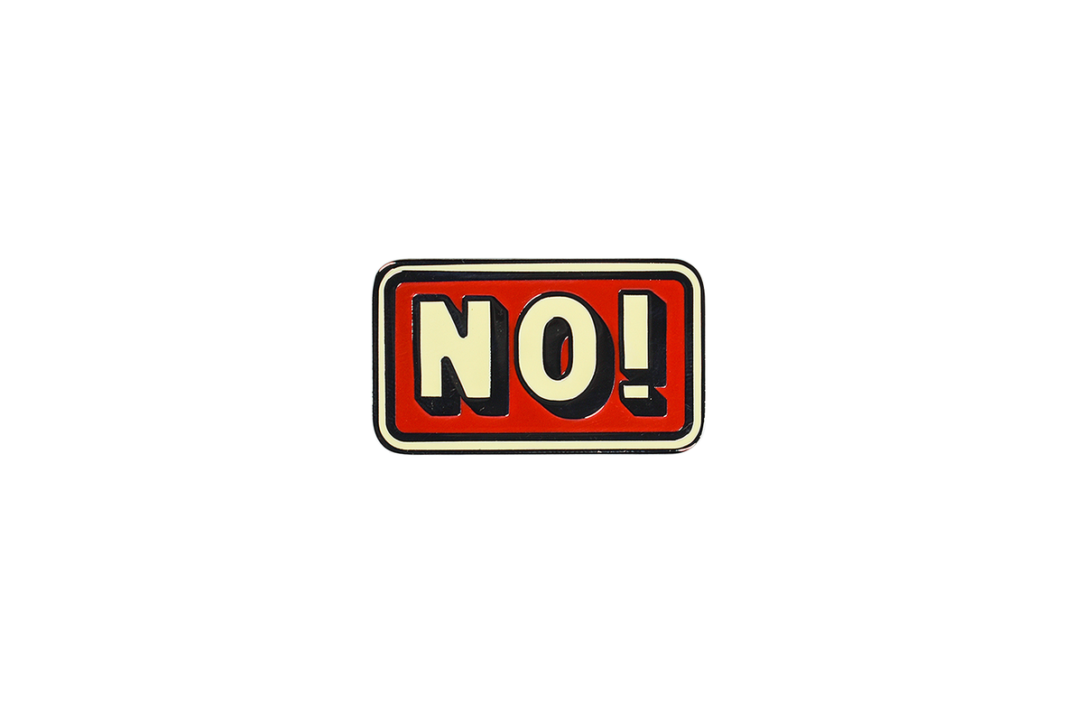 NO! Enamel Pin