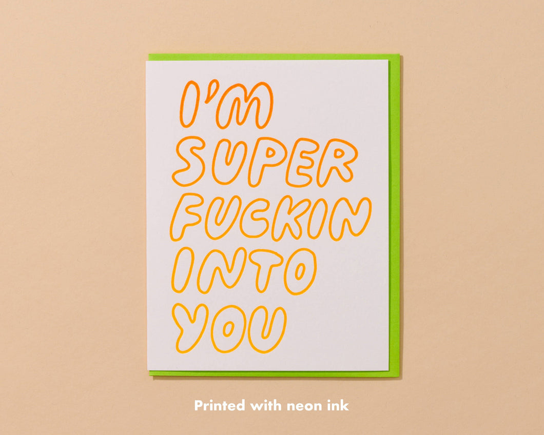 Super Fuckin' Into You Letterpress Card