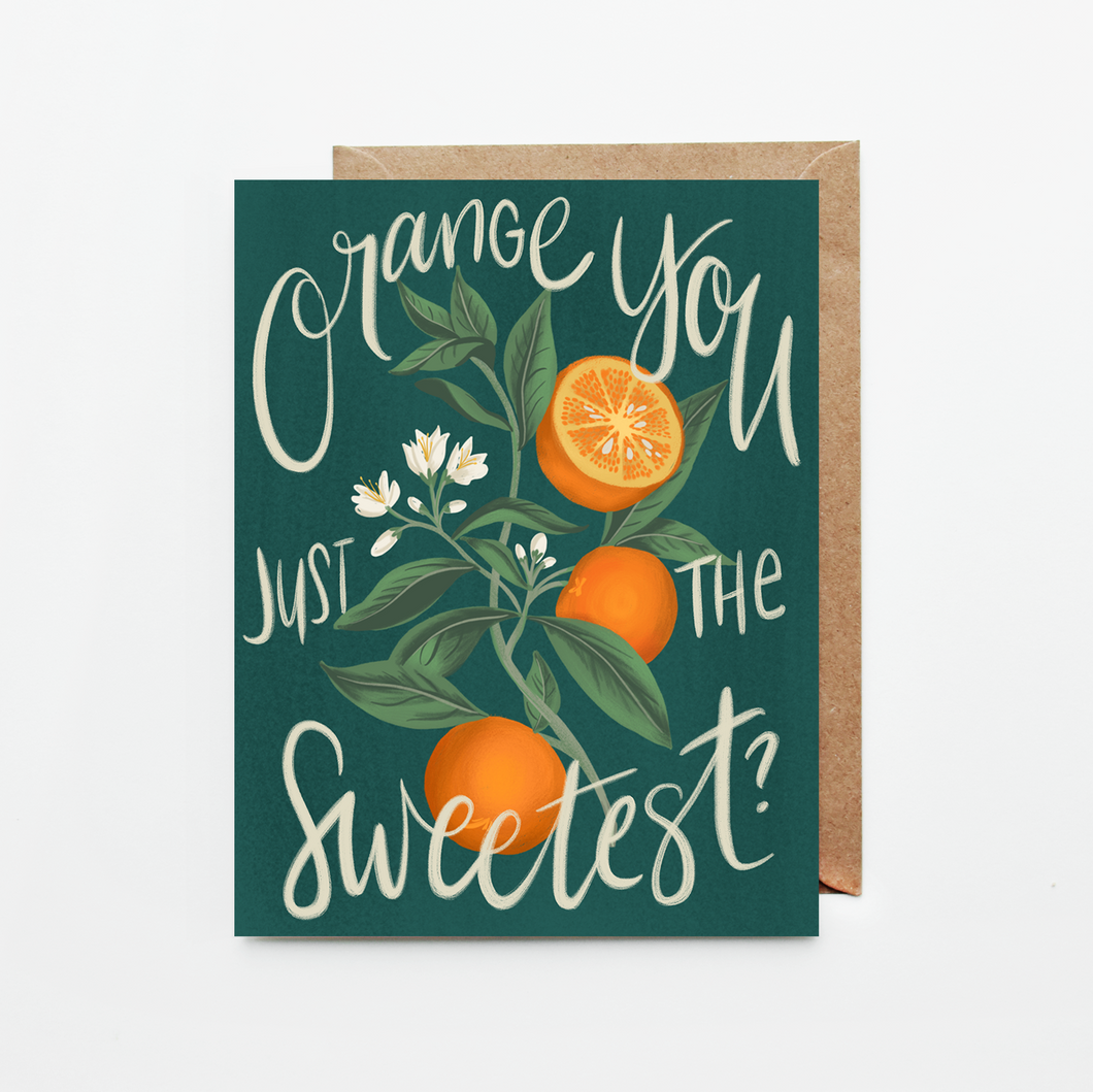 Orange You the Sweetest Card