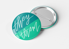 Load image into Gallery viewer, they/them pronoun pin dear ollie sara pulver
